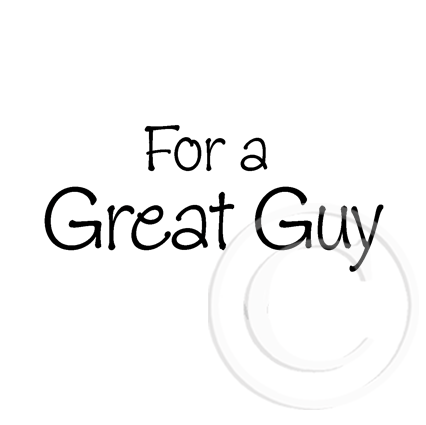 0121 B - For a Great Guy
