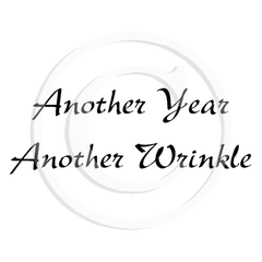 0141 B - Another Year Another Wrinkle